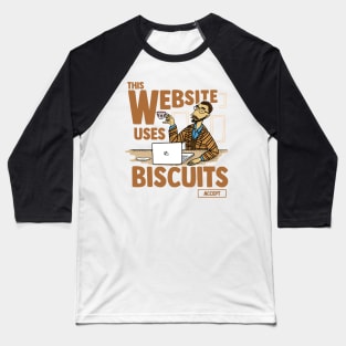 This Website Uses Biscuits - Funny British Meme Baseball T-Shirt